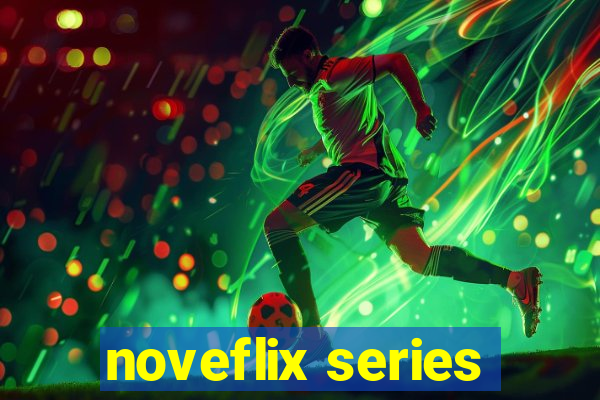 noveflix series